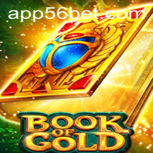 Exploring the Thrills of Book of Gold in the World of 56bet